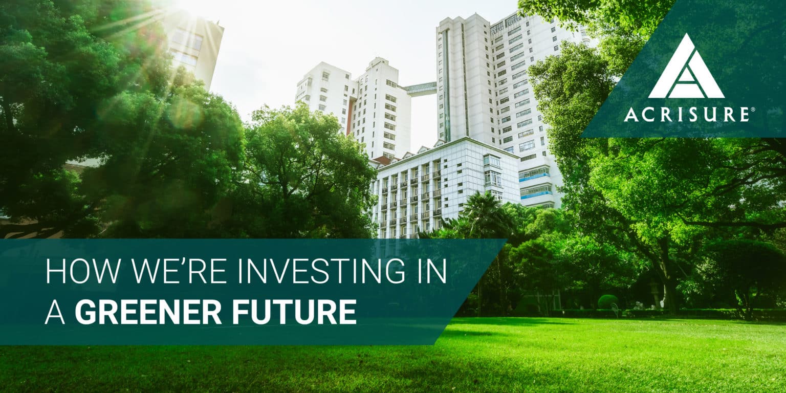 How We re Investing in a Greener Future