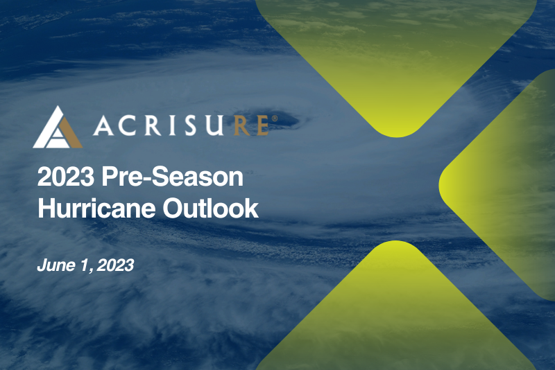 Acrisure Re Forecasts Near-Normal 2023 Hurricane Season